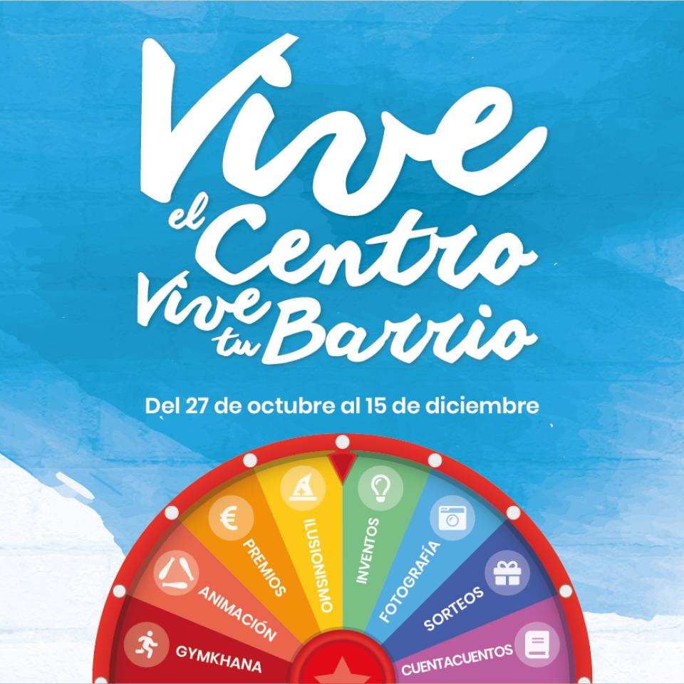 VIVE EL CENTRO VIVE TU BARRIO